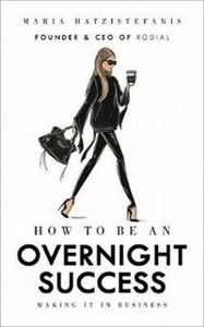 Bild von How to Be an Overnight Success