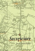 Książka : Szczęściar... - Jerzy Świerkosz