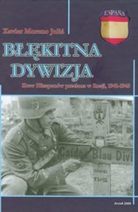 Obrazek Błękitna Dywizja Krew hiszpanów przelana w Rosji, 1941-1945