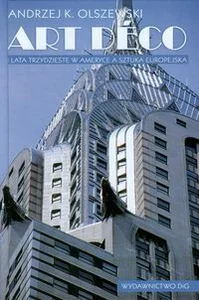 Obrazek Art deco i lata trzydzieste w Ameryce a sztuka europejska