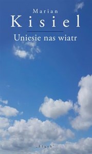 Obrazek Uniesie nas wiatr wiersze