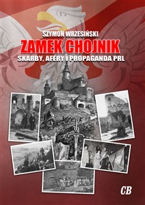 Bild von Zamek Chojnik Skarby, afery i propaganda PRL