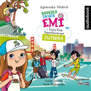 Obrazek [Audiobook] CD MP3 Dookoła świata. Kalifornia. Emi i Tajny Klub Superdziewczyn