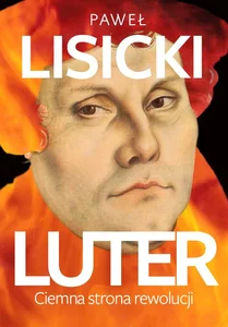 Obrazek Luter Ciemna strona rewolucji