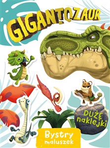 Obrazek Gigantozaur. Bystry maluszek