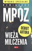 Wieża milc... - Remigiusz Mróz -  Polnische Buchandlung 