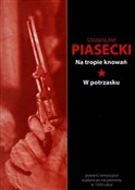 Polnische buch : Na tropie ... - Stanisław Piasecki