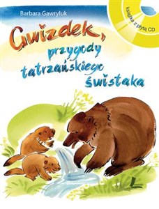 Obrazek Gwizdek, przygody tatrzańskiego świstaka Książka z płytą CD