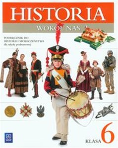 Obrazek Historia wokół nas 6 Podręcznik do Historii i społeczeństwa Szkoła podstawowa