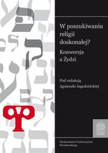 Bild von W poszukiwaniu religii doskonałej Konwersja a Żydzi