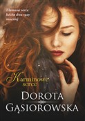 Książka : Karminowe ... - Dorota Gąsiorowska
