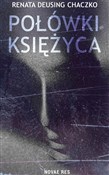 Połówki ks... - Renata Deusing-Chaczko -  polnische Bücher