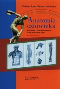 Obrazek Anatomia człowieka Podręcznik i atlas dla studentów licencjatów medycznych