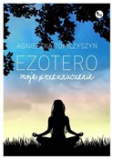 Ezotero Mo... - Agnieszka Tomczyszyn - Ksiegarnia w niemczech