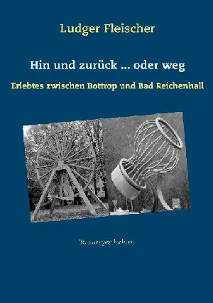 Obrazek FLEISCHER, L: HIN UND ZURÜCK ... ODER WEG