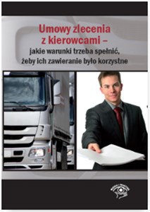 Bild von Umowy zlecenia z kierowcami Jakie warunki trzeba spełnić żeby ich zawieranie było korzystne