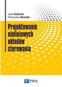 Bild von Projektowanie nieliniowych układów sterowania