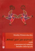 Miłość jes... - Monika Wiśniewska-Kin -  fremdsprachige bücher polnisch 