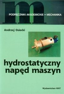 Obrazek Hydrostatyczny napęd maszyn Podręczniki akademickie - mechanika