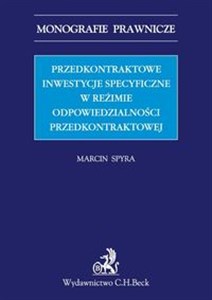 Obrazek Przedkontraktowe inwestycje specyficzne w reżimie odpowiedzialności przedkontraktowej