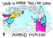 Zobacz : Jako w nie... - Andrzej Mleczko