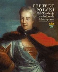 Obrazek Portret polski Tradycja i świadomość historyczna