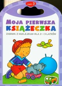 Bild von Moja pierwsza książeczka 3 Zabawa z naklejkami dla 2- i 3-latków