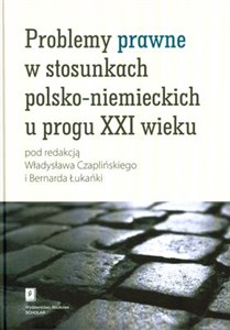 Obrazek Problemy prawne w stosunkach polsko-niemieckich u progu XXI wieku