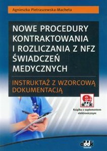 Bild von Nowe procedury kontraktowania i rozliczania z NFZ świadczeń medycznych – instruktaż z wzorcową dokumentacją z płytą CD