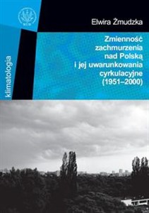 Obrazek Zmienność zachmurzenia nad Polską i jej uwarunkowania cyrkulacyjne (1951-2000)