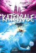 Katedrale - Joanna Kubica -  polnische Bücher