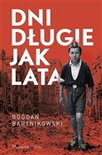 Polska książka : Dni długie... - Bogdan Bartnikowski
