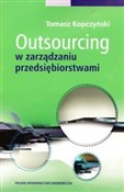 Outsourcin... - Tomasz Kopczyński - Ksiegarnia w niemczech