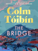 The Bridge... - Colm Tóibín -  polnische Bücher