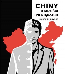 Obrazek Chiny. O miłości i pieniądzach