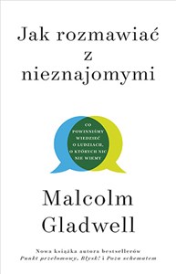 Obrazek Jak rozmawiać z nieznajomymi Co powinniśmy wiedzieć o ludziach, o których nic nie wiemy