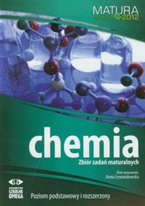Obrazek Chemia Matura 2012 Zbiór zadań maturalnych Poziom podstawowy i rozszerzony