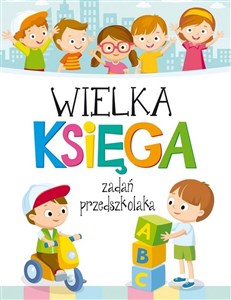 Bild von Wielka Księga zadań przedszkolaka