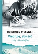 Wędruję, a... - Reinhold Messner - Ksiegarnia w niemczech