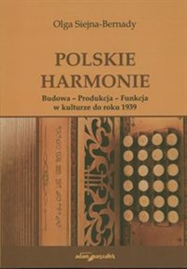 Bild von Polskie harmonie Budowa - Produkcja - Funkcja w kulturze do roku 1939