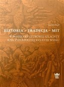 Historia t... - Joanna Orzeł -  Książka z wysyłką do Niemiec 