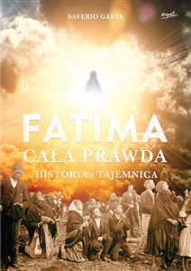 Obrazek Fatima Cała prawda Historia i tajemnica