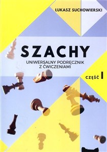 Bild von Szachy uniwersalny podręcznik z ćwiczeniami cz.1/Akademia Gambit