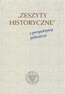 Bild von Zeszyty Historyczne z perspektywy półwiecza