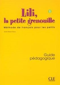 Obrazek Lili, la petite grenouille Niveau 1 Guide pédagogique