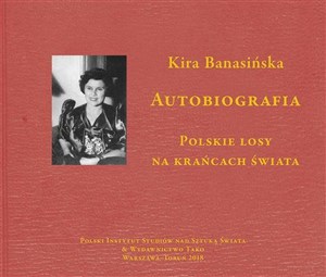 Bild von Autobiografia  Kira Banasińska Polskie losy na krańcach świata