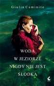 Polska książka : Woda w jez... - Giulia Caminito