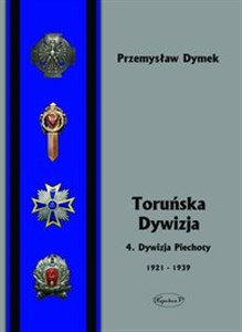 Bild von Toruńska Dywizja 4. Dywizja Piechoty w latach 1921-1939