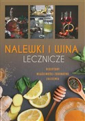 Książka : Nalewki i ... - Krzysztof Żywczak