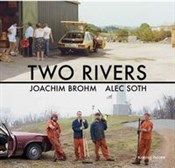 Two Rivers... - Joachim Brohm, Alec Soth - Ksiegarnia w niemczech